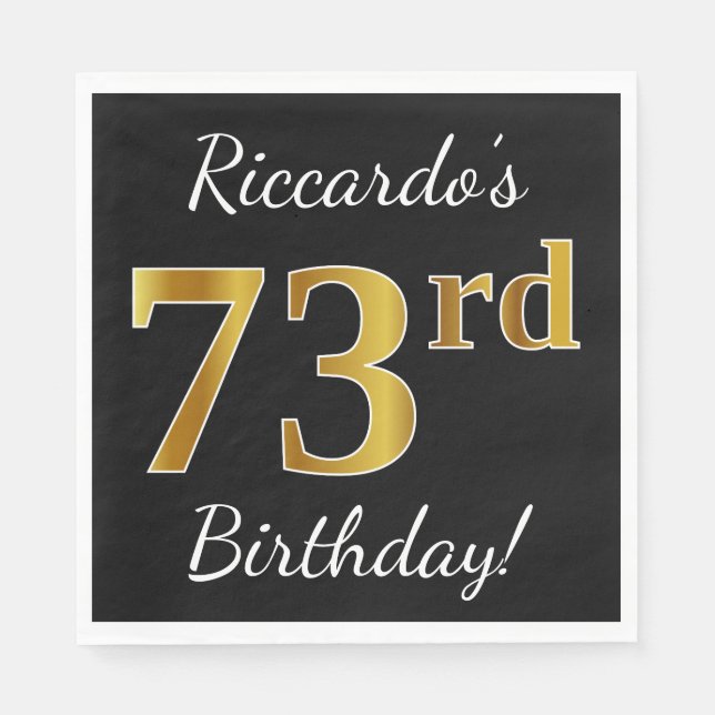 Black, Faux Gold 73rd Birthday + Custom Name Napkin (Front)