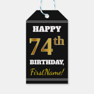 Black, Faux Gold 74th Birthday + Custom Name Gift Tags