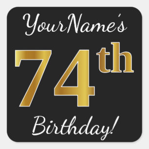 Black, Faux Gold 74th Birthday + Custom Name Square Sticker
