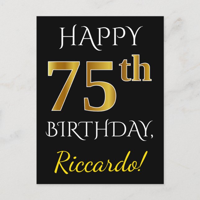 Black, Faux Gold 75th Birthday + Custom Name Postcard (Front)
