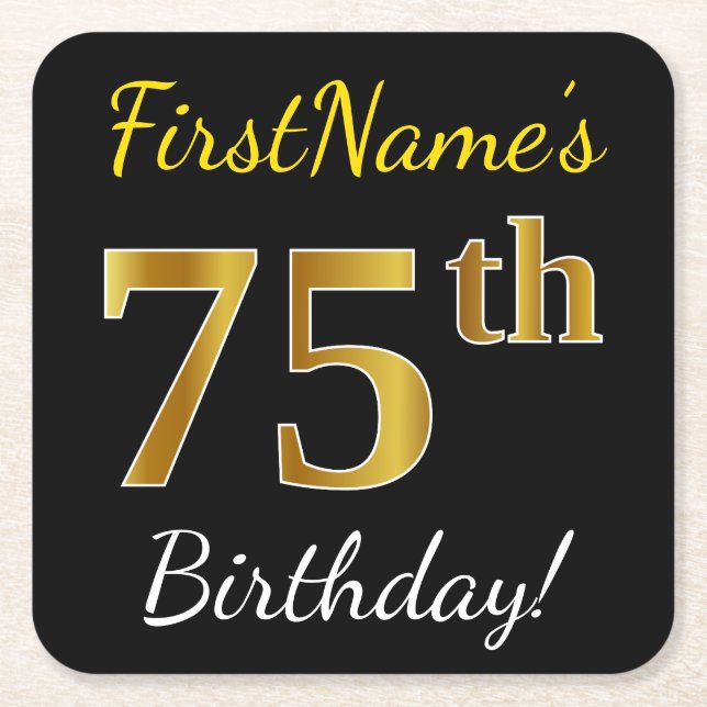 Black, Faux Gold 75th Birthday + Custom Name Square Paper Coaster (Front)
