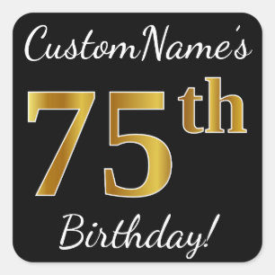 Black, Faux Gold 75th Birthday + Custom Name Square Sticker