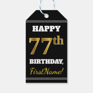 Black, Faux Gold 77th Birthday + Custom Name Gift Tags