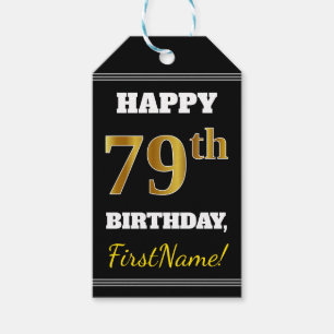 Black, Faux Gold 79th Birthday + Custom Name Gift Tags