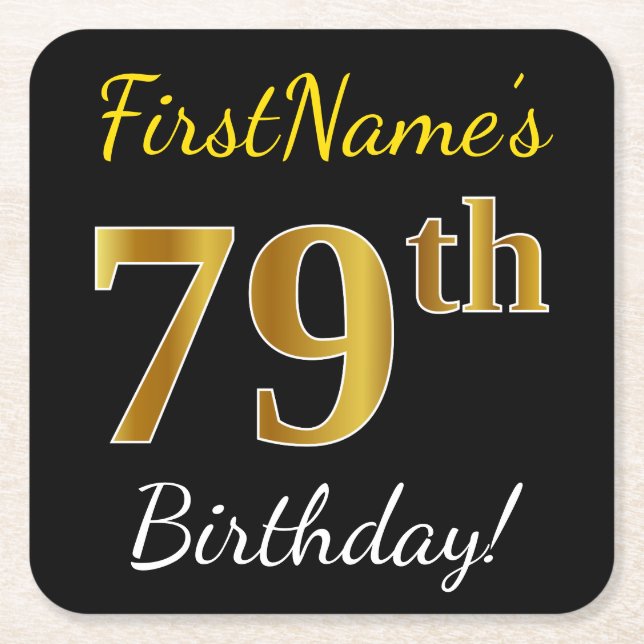 Black, Faux Gold 79th Birthday + Custom Name Square Paper Coaster (Front)