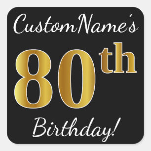 Black, Faux Gold 80th Birthday + Custom Name Square Sticker