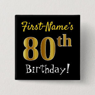 Black, Faux Gold 80th Birthday, With Custom Name 15 Cm Square Badge