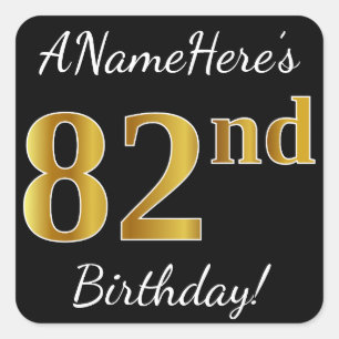 Black, Faux Gold 82nd Birthday + Custom Name Square Sticker