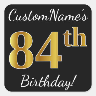Black, Faux Gold 84th Birthday + Custom Name Square Sticker