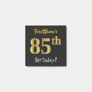 Black, Faux Gold 85th Birthday, With Custom Name Post-it Notes