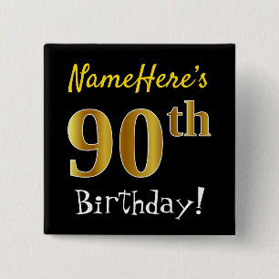 Black, Faux Gold 90th Birthday, With Custom Name 15 Cm Square Badge