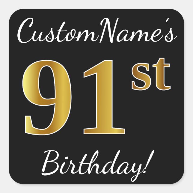 Black, Faux Gold 91st Birthday + Custom Name Square Sticker (Front)