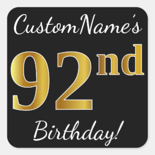 Black, Faux Gold 92nd Birthday + Custom Name Square Sticker