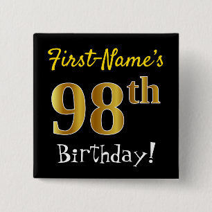 Black, Faux Gold 98th Birthday, With Custom Name 15 Cm Square Badge