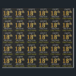 Black, Faux Gold "HAPPY 18th BIRTHDAY" Wrapping Paper<br><div class="desc">This wrapping paper design features a message like "HAPPY 18th BIRTHDAY",  with the "18th" having a faux/imitation gold appearance. It also features a custom name,  and a black coloured background. It could perhaps be used when wrapping gifts being given for somebody’s eighteenth birthday. [~Z0000130]</div>