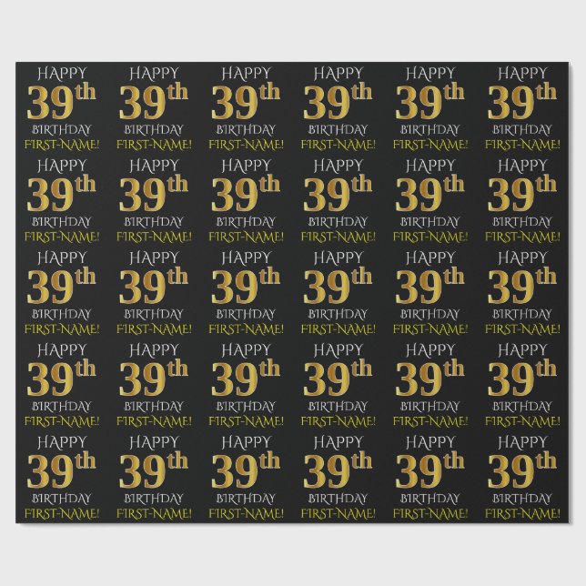 Black, Faux Gold "HAPPY 39th BIRTHDAY" Wrapping Paper (Flat)