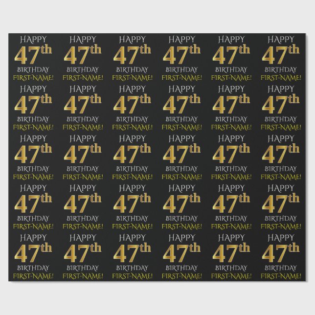 Black, Faux Gold "HAPPY 47th BIRTHDAY" Wrapping Paper (Flat)