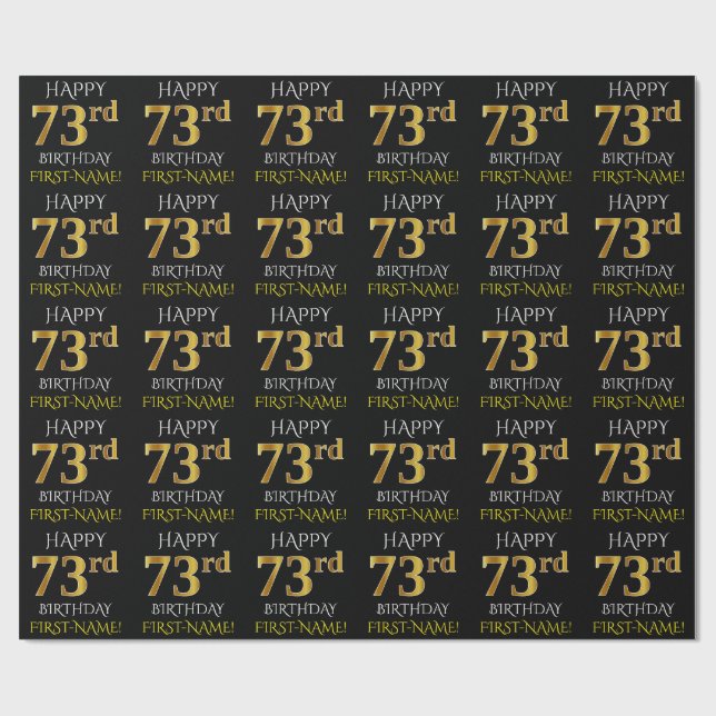 Black, Faux Gold "HAPPY 73rd BIRTHDAY" Wrapping Paper (Flat)