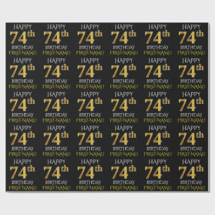 Black, Faux Gold "HAPPY 74th BIRTHDAY" Wrapping Paper