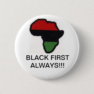 Black First Always!! 6 Cm Round Badge