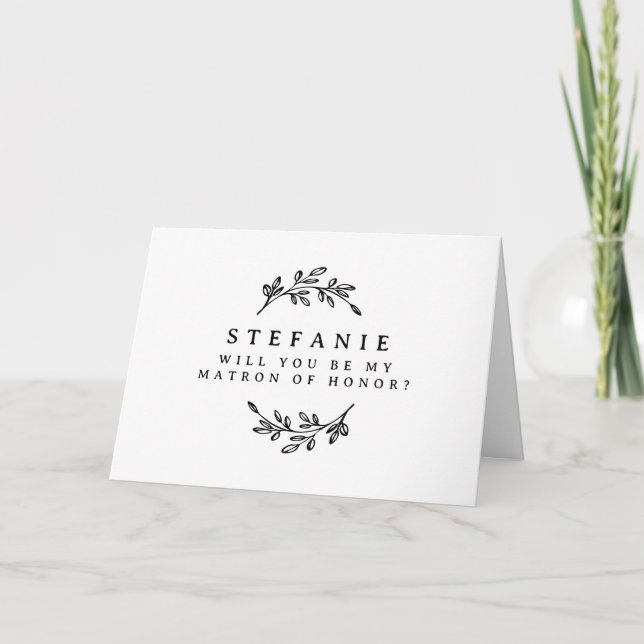 Black Foliage Wreath Be My Matron of Honour Card (Front)