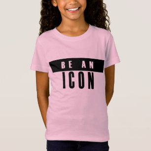 Black font and any colours tshirt BE AN ICON desig