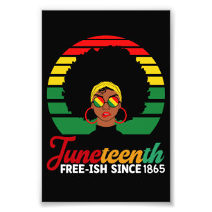 Black Freedom Free Ish Since 1865 Juneteenth Photo Print