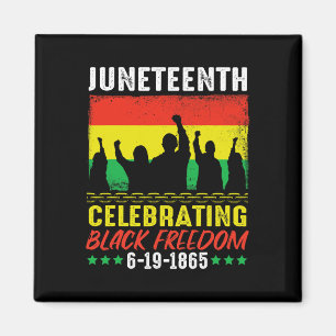 Black Freedom June 19 1865 Juneteenth African Amer Magnet