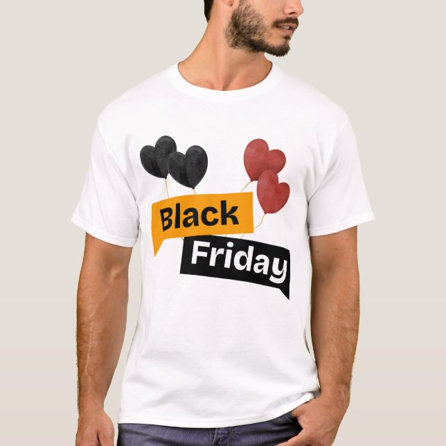 Black Friday Balloons – Big Deals, Bigger Style! T-Shirt (Front)