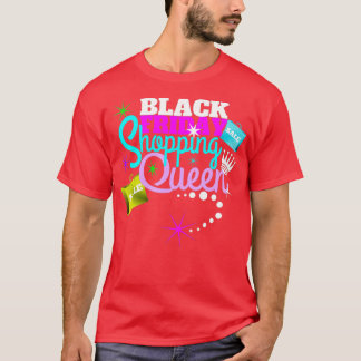 Black Friday Christmas Shopping Queen Gift T-Shirt