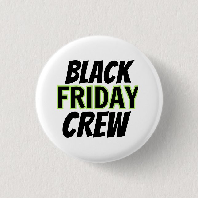 Black Friday Crew 3 Cm Round Badge (Front)