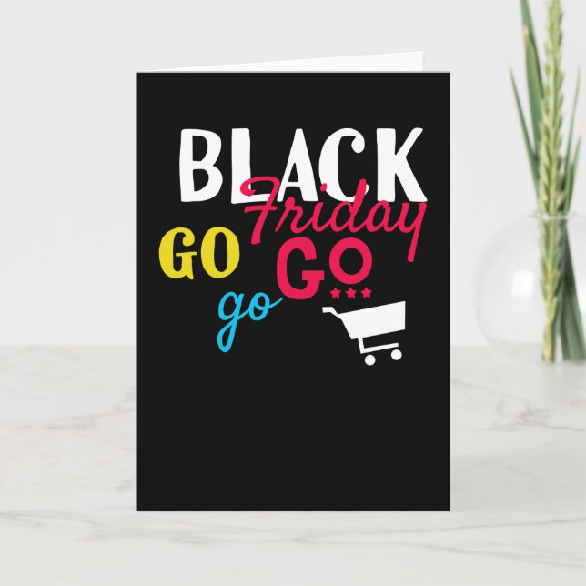 Black Friday Go Go Go Shopping Card (Front)