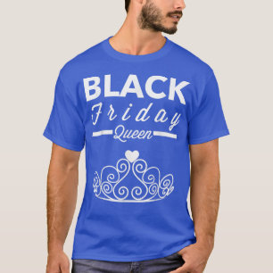Black Friday Queen , Funny Thanksgiving Tee