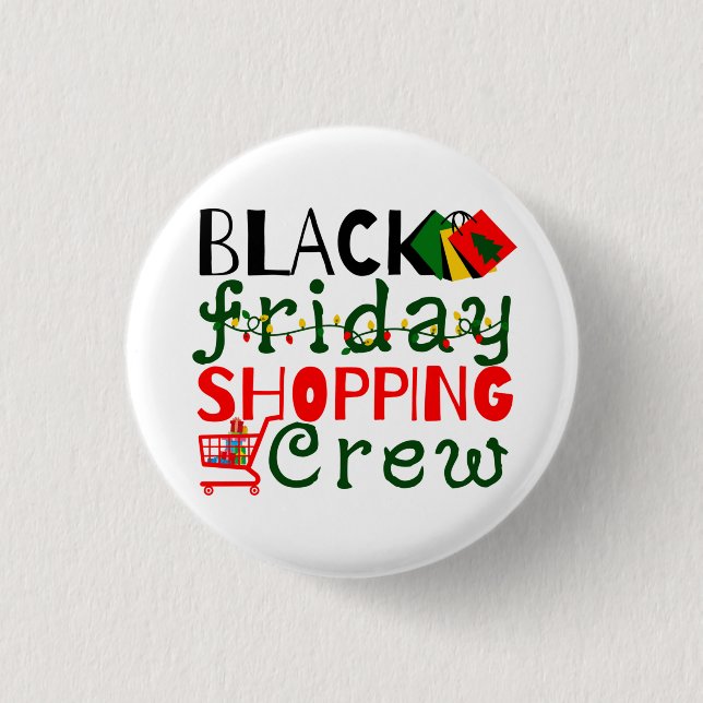 Black Friday Shopping Crew 3 Cm Round Badge (Front)