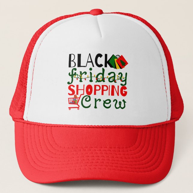 Black Friday Shopping Crew Trucker Hat (Front)