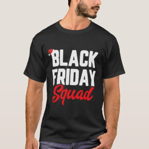 Black friday squad shopping team family funny chri T-Shirt