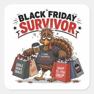 Black Friday Survivor Turkey Shopping Funny Humour Square Sticker