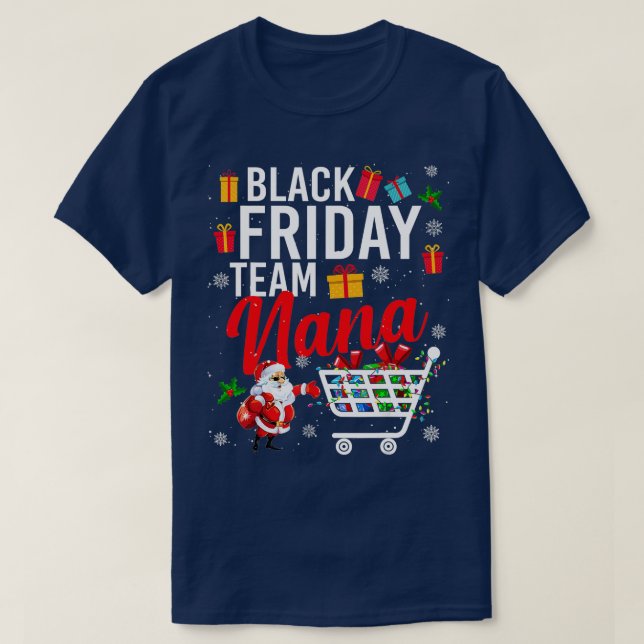 Black Friday Team Nana Cute Christmas Shopping Lov T-Shirt (Design Front)