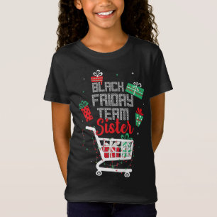 Black Friday Team Sister Shopping Matching Family  T-Shirt