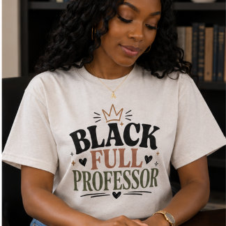 Black Full Professor, African American Professor Tri-Blend Shirt