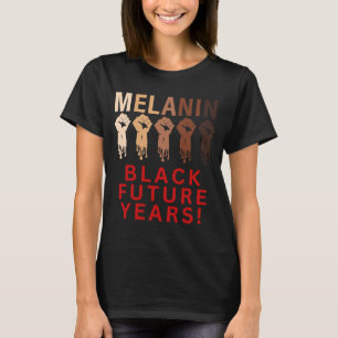 Black Future Year 2023 Melanin Pride  Black Histor T-Shirt