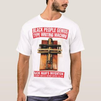 BLACK GENIUS: THE TYPE WRITING MACHINE INVENTION T-Shirt