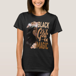 BLACK GIRL BEING MAGIC T-Shirt
