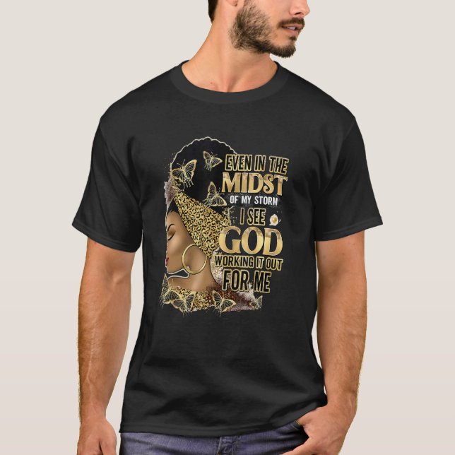 Black Girl Even In The Midst Of Storm Black womens T-Shirt (Front)