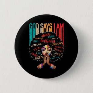 Black Girl God Says I Am Black Melanin History Mon 6 Cm Round Badge