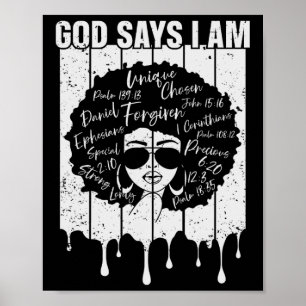 Black Girl God Says I Am Black Melanin History Mon Poster