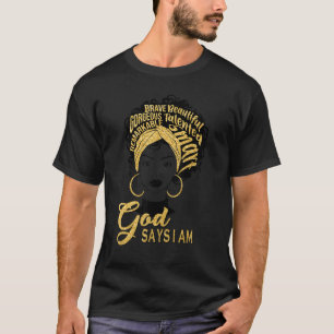 Black Girl God Says I Am Faith Of Christian T-Shirt