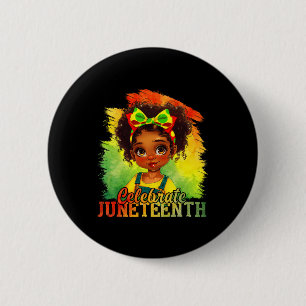 Black Girl Juneteenth 1865 Celebrate Indepedence D 6 Cm Round Badge