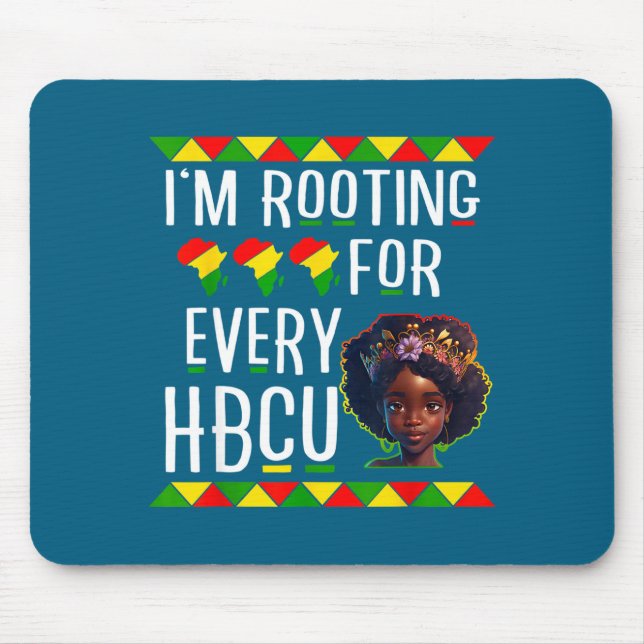 Black girl juneteenth i'm rooting for every hbcu  mouse mat (Front)