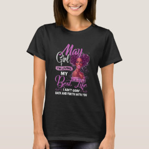Black Girl Living Best Life May Birthday Mother's T-Shirt